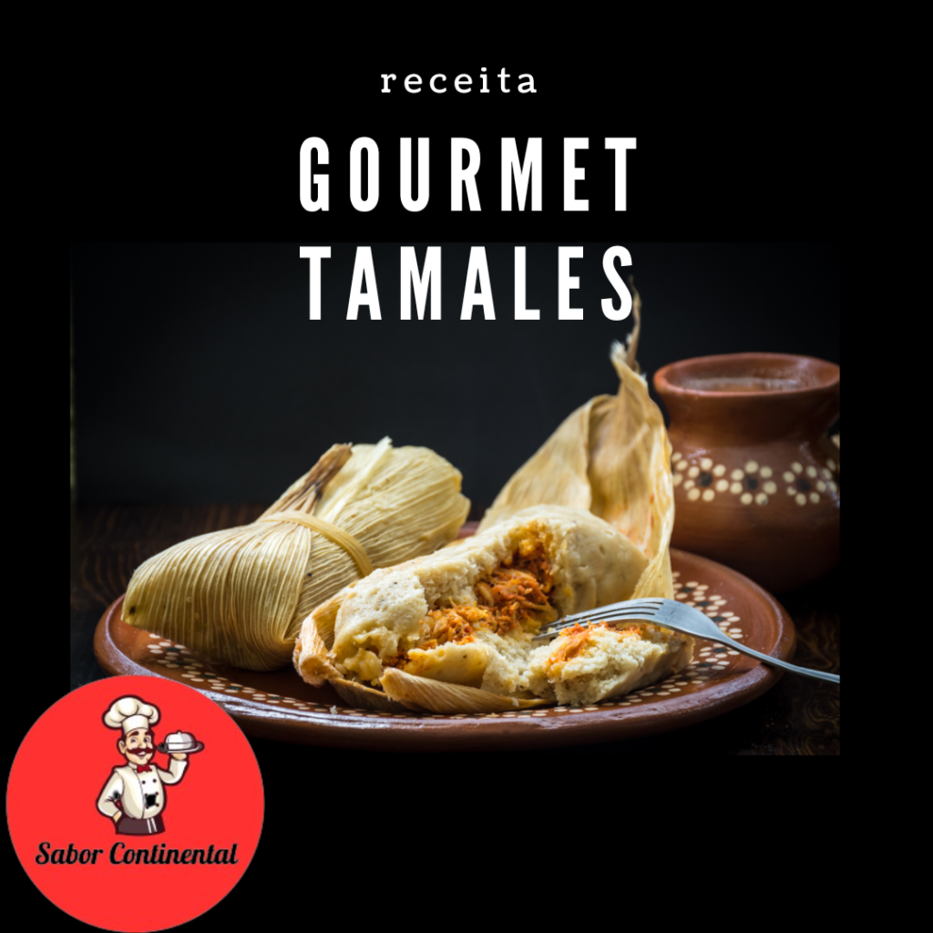 Receitas Gourmet Tamales